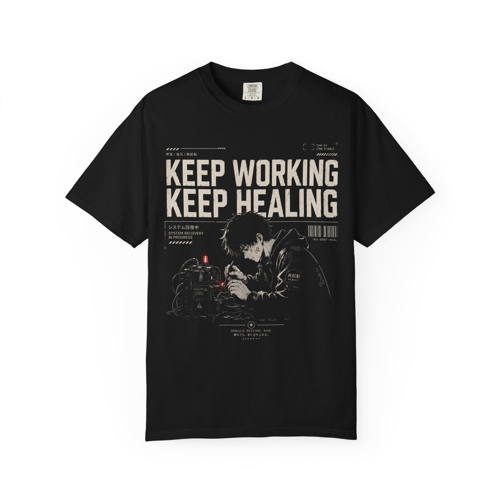 KEEP WORKING, KEEP HEALING