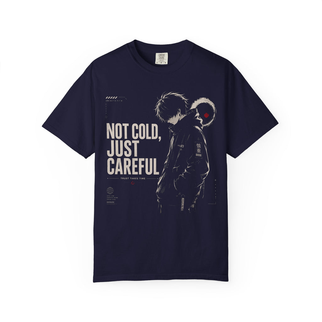 NOT COLD, JUST CAREFUL
