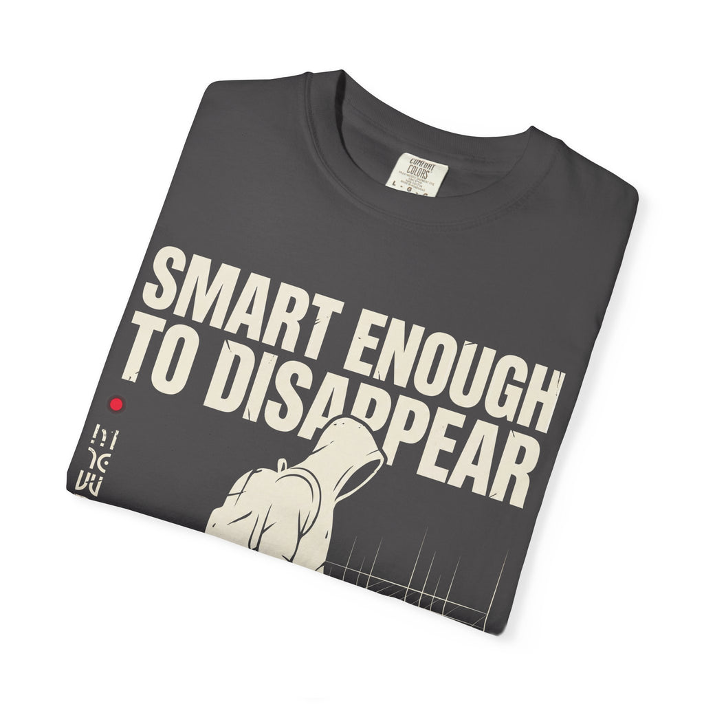 Smart Enough To Disappear