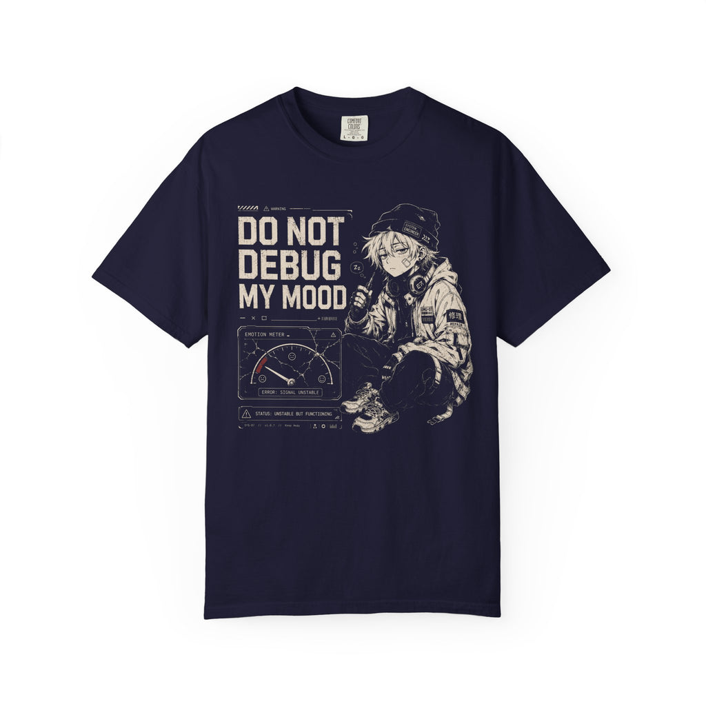 DO NOT DEBUG MY MOOD