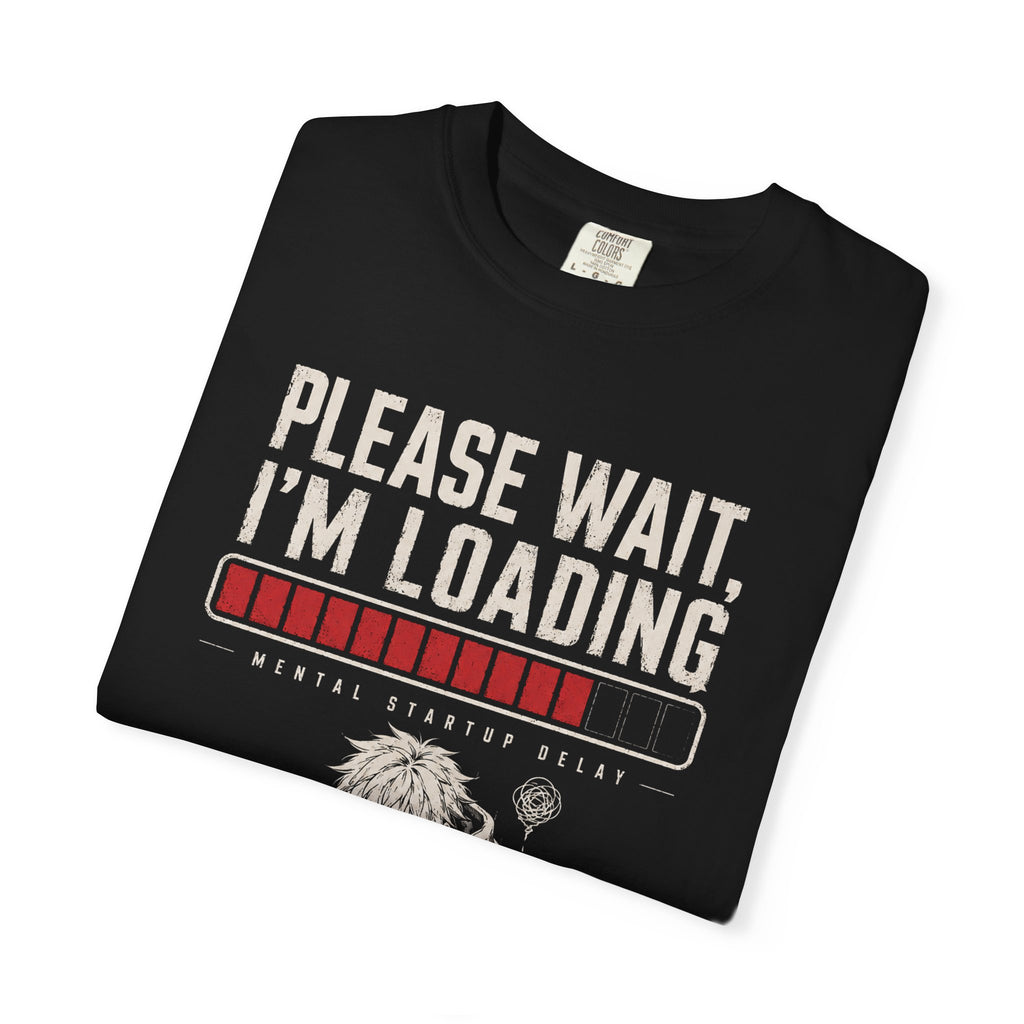 PLEASE WAIT, I’M LOADING