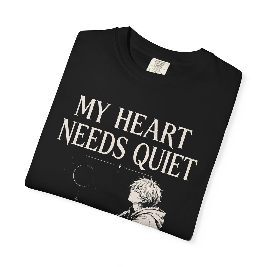 MY HEART NEEDS QUIET
