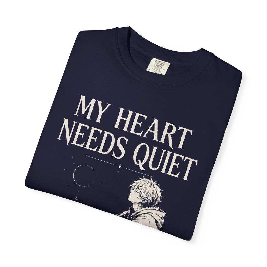 MY HEART NEEDS QUIET