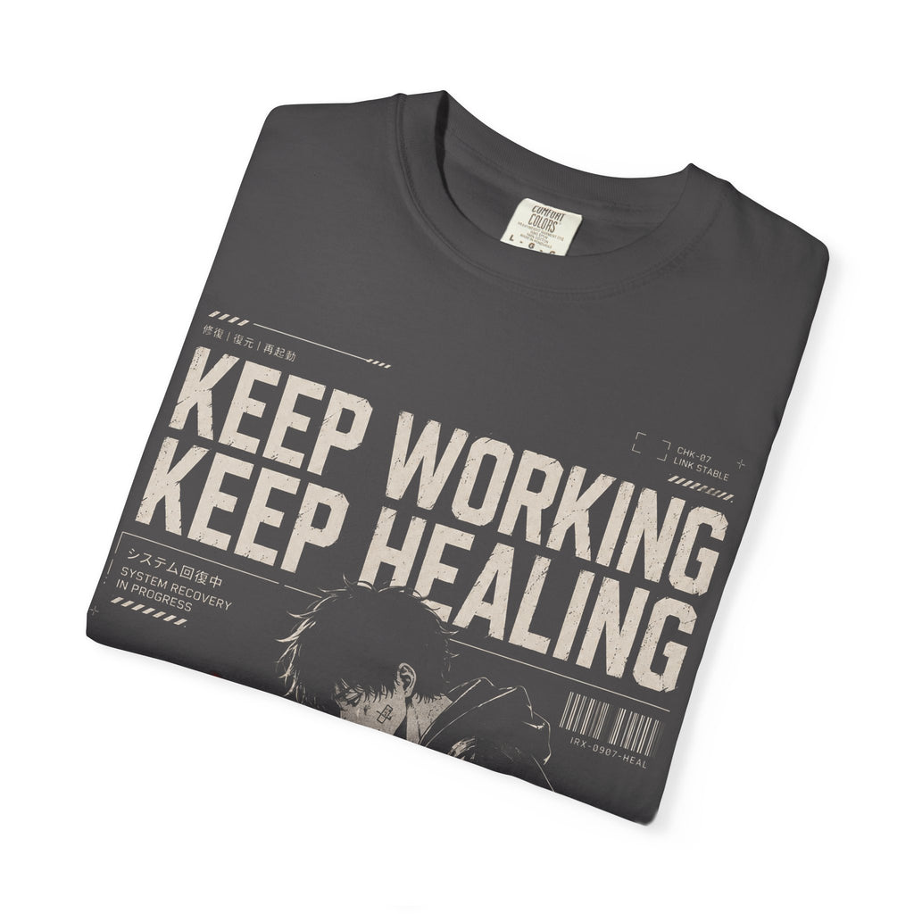 KEEP WORKING, KEEP HEALING