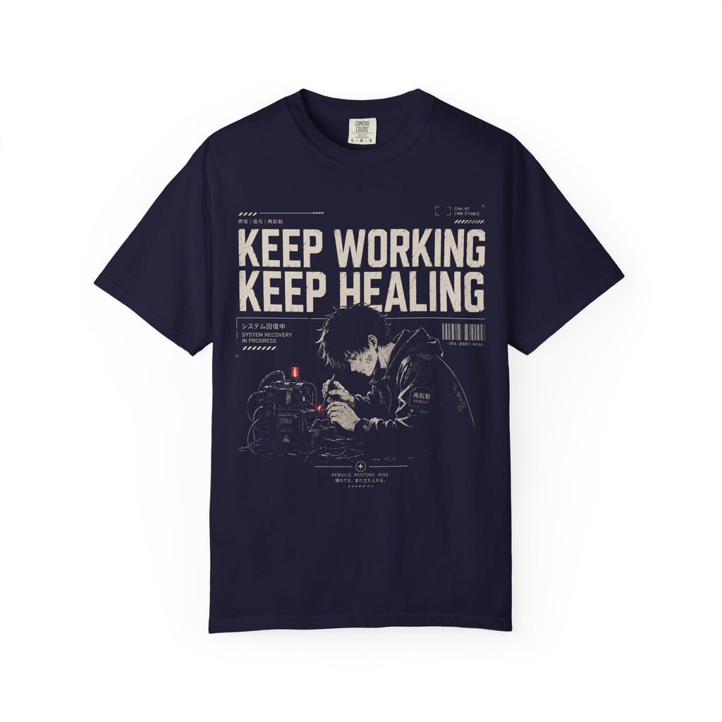 KEEP WORKING, KEEP HEALING