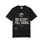 No sleep, full signal