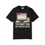 Too Many Tabs, Not Enough Snacks