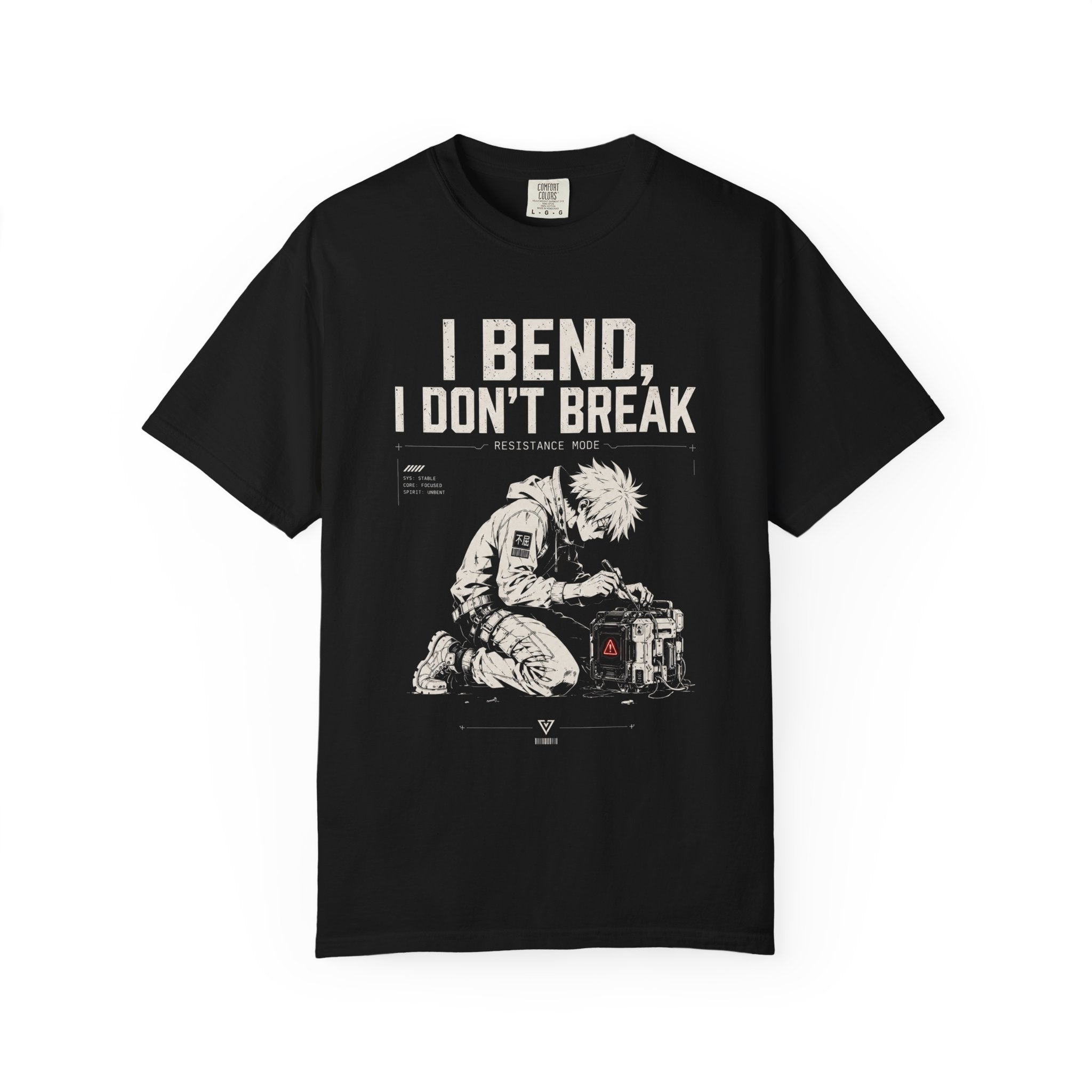 I BEND, I DON’T BREAK