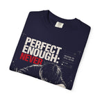 PERFECT ENOUGH NEVER