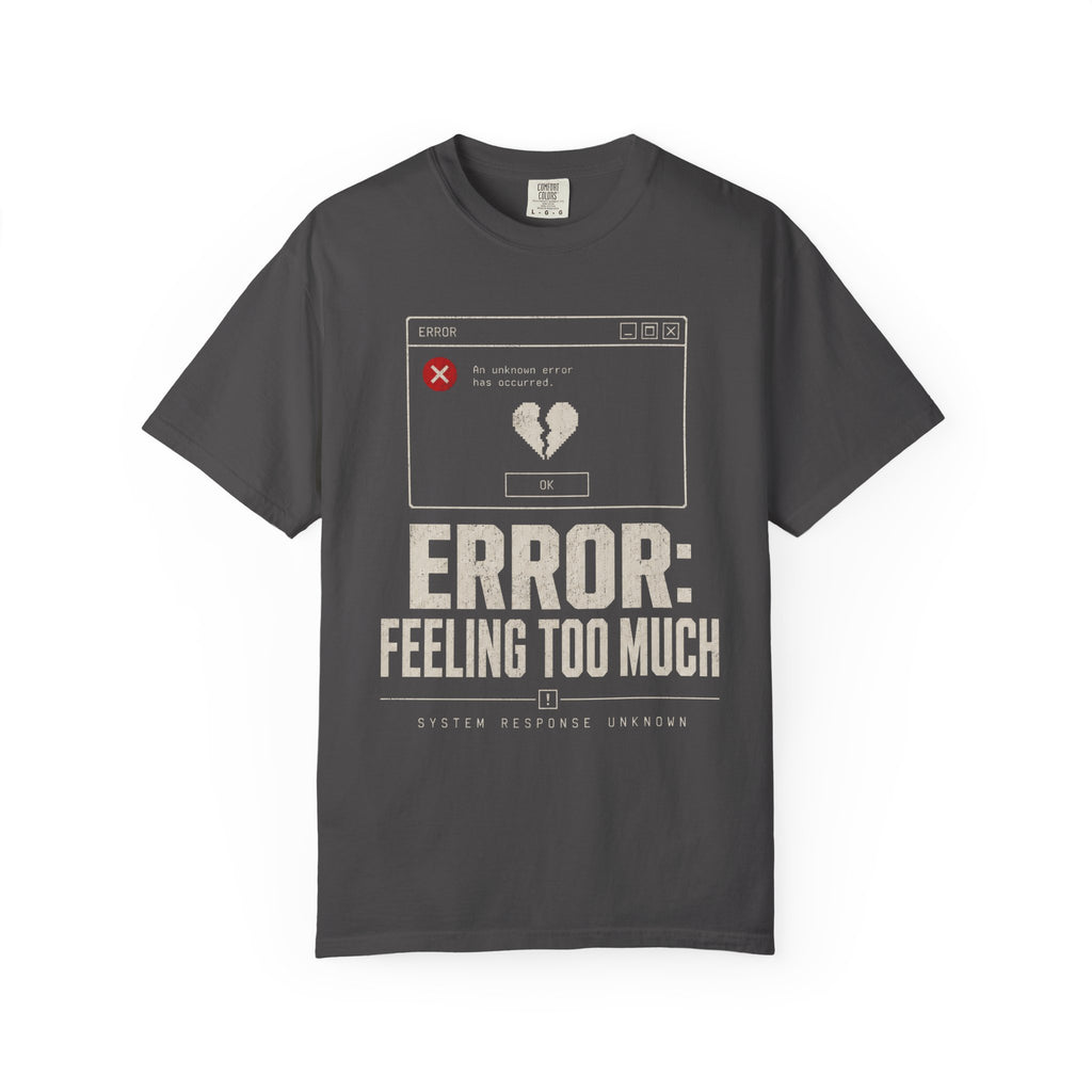 ERROR FEELING TOO MUCH