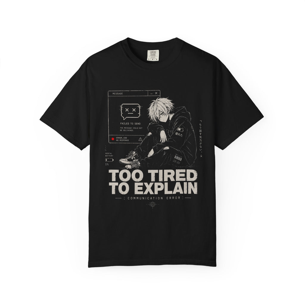 TOO TIRED TO EXPLAIN