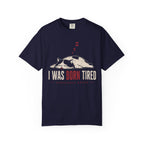 I was born tired