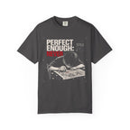 PERFECT ENOUGH NEVER