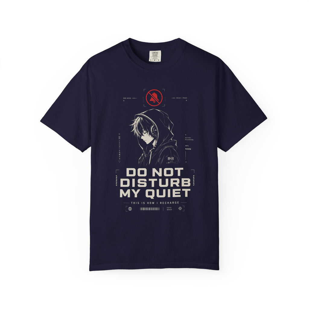 DO NOT DISTURB MY QUIET