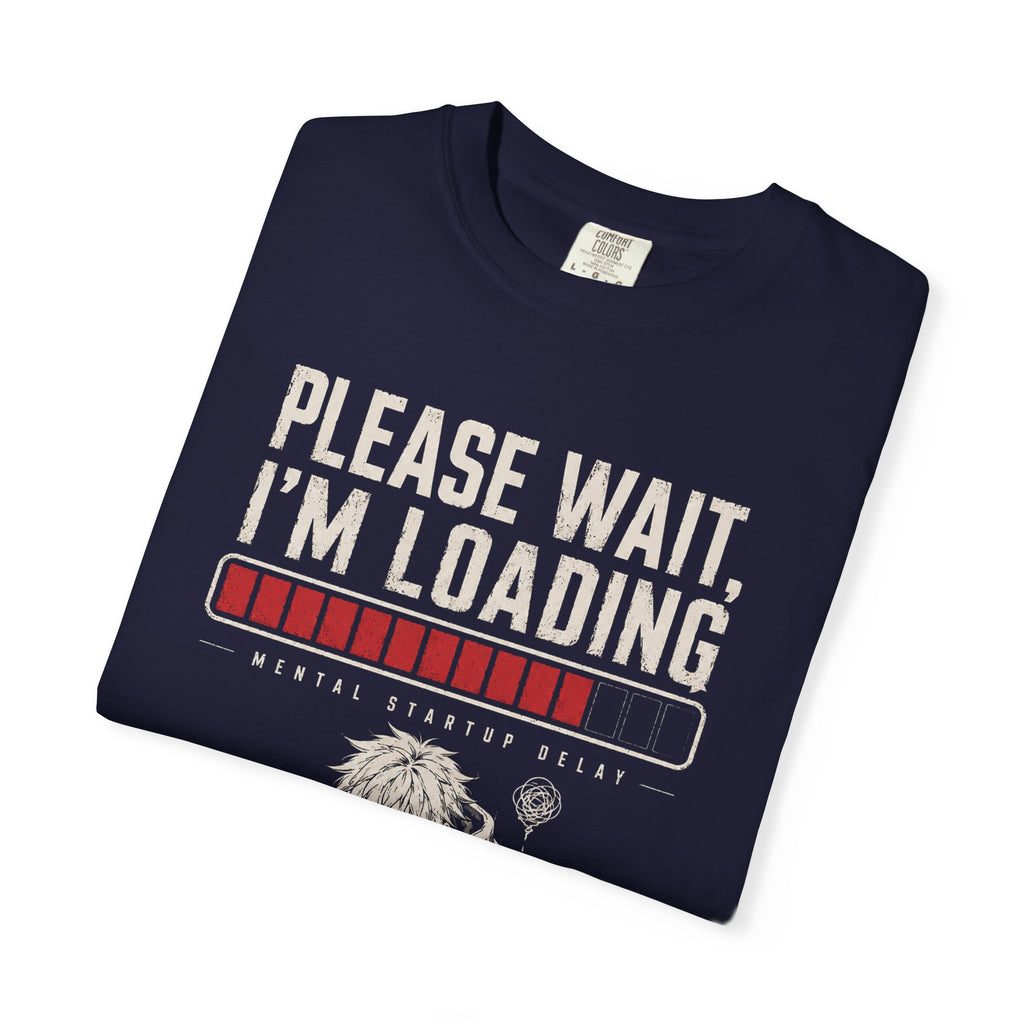 PLEASE WAIT, I’M LOADING