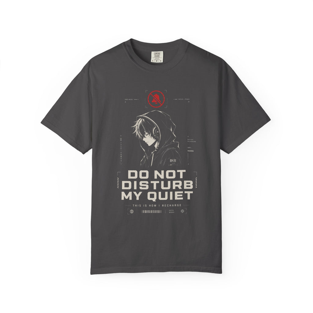 DO NOT DISTURB MY QUIET