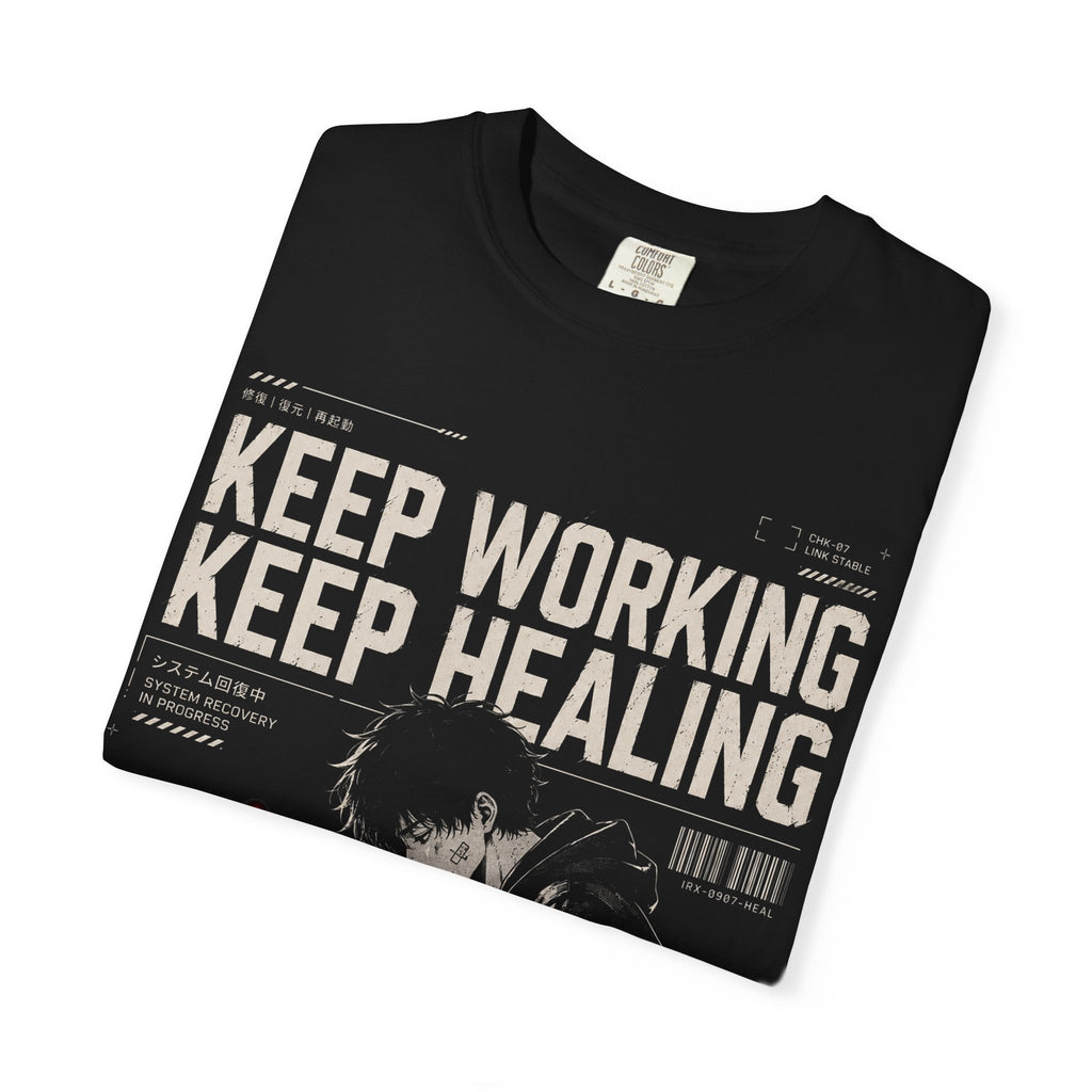 KEEP WORKING, KEEP HEALING