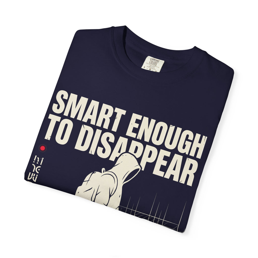Smart Enough To Disappear