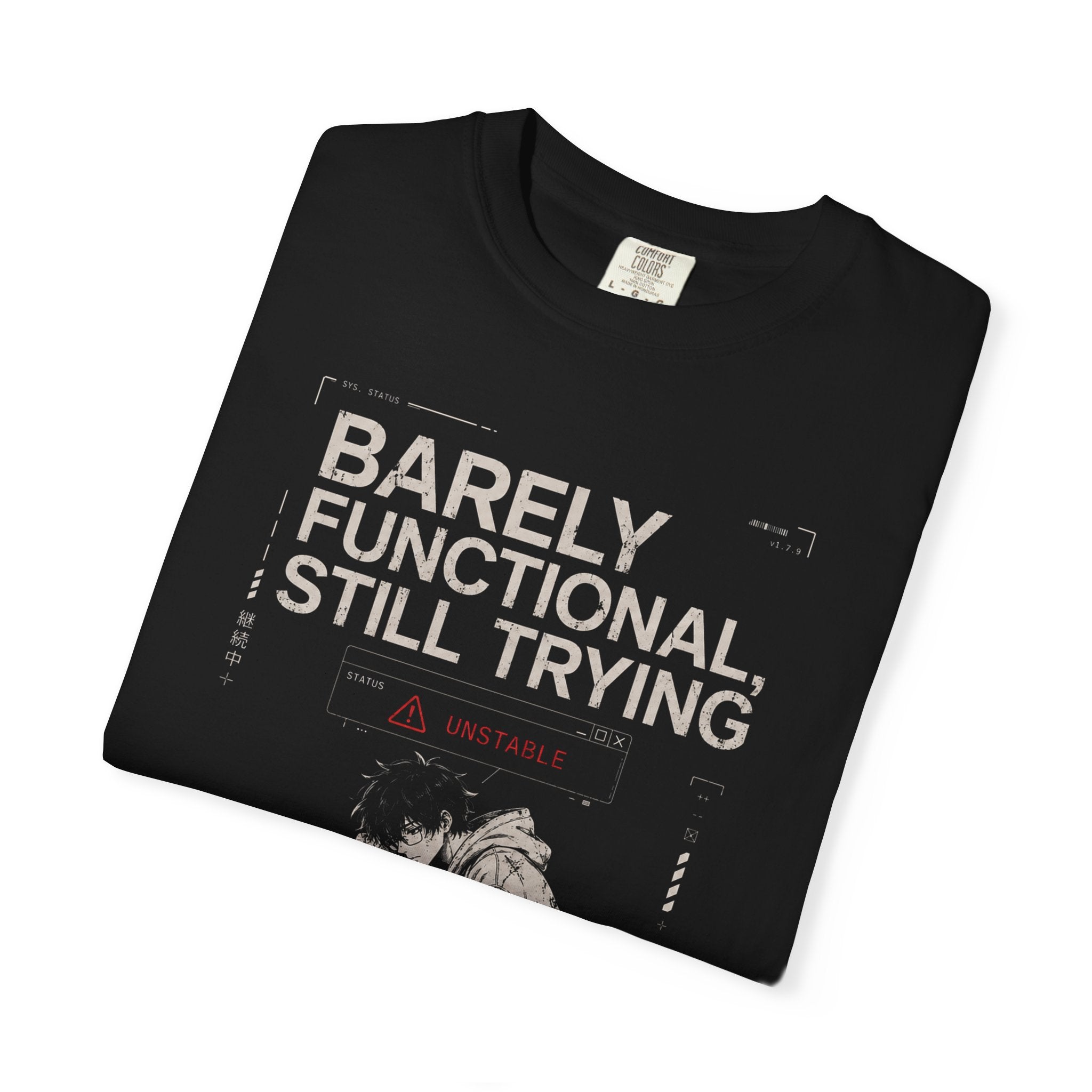 BARELY FUNCTIONAL, STILL TRYING