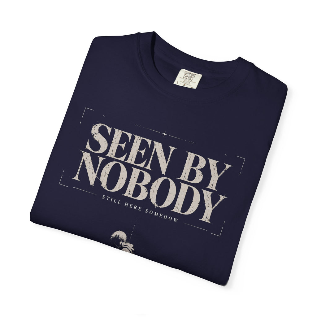 SEEN BY NOBODY