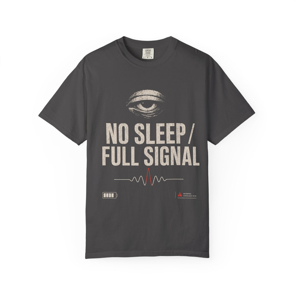 No sleep, full signal
