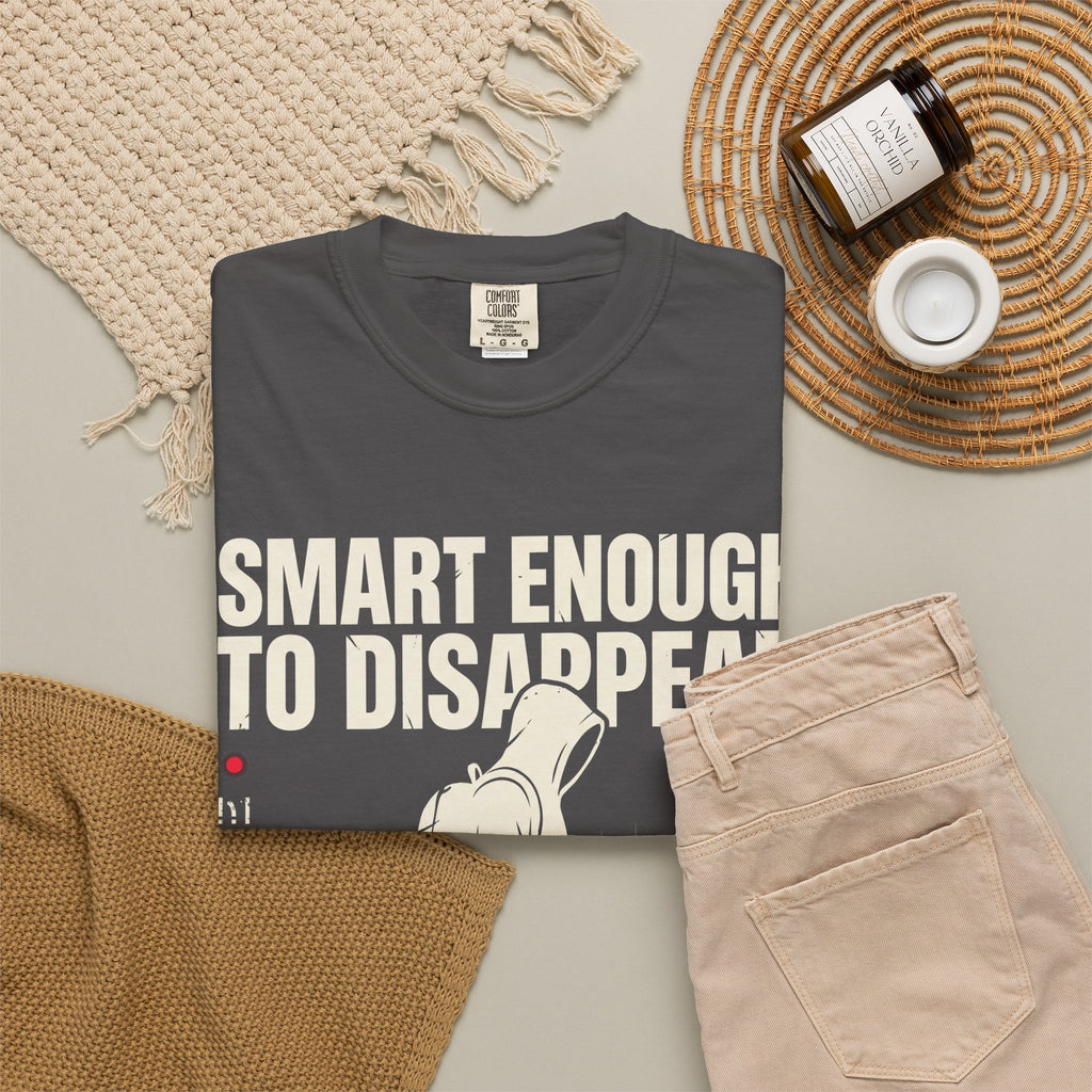 Smart Enough To Disappear