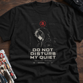DO NOT DISTURB MY QUIET