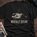 MENTALLY OFFLINE