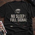 No sleep, full signal
