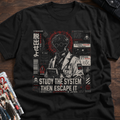 Study the System Then Escape It