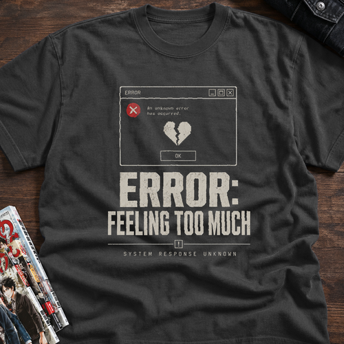 ERROR: FEELING TOO MUCH