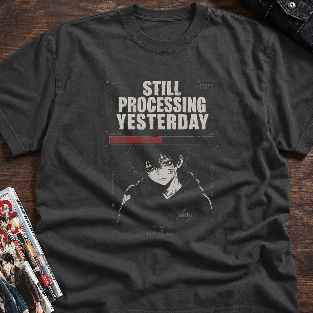 STILL PROCESSING YESTERDAY