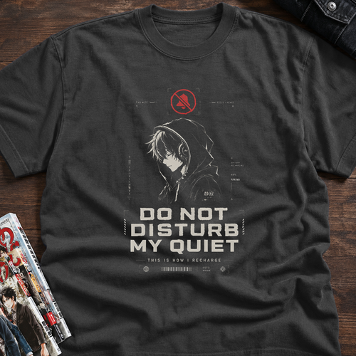 DO NOT DISTURB MY QUIET
