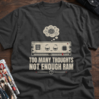 Too Many Thoughts, Not Enough RAM