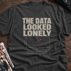 The Data Felt Lonely