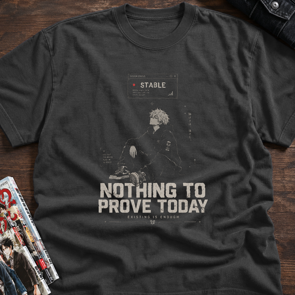 NOTHING TO PROVE TODAY