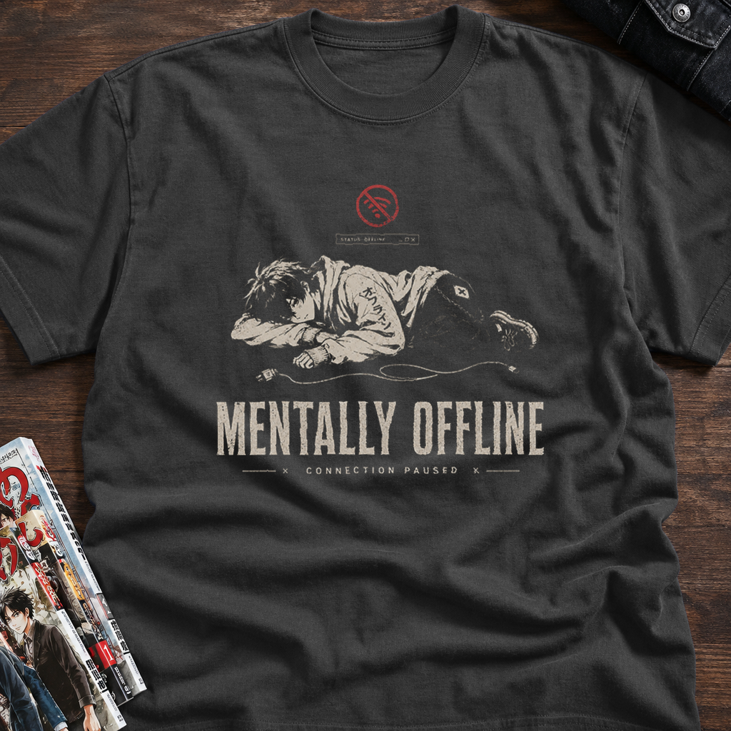 MENTALLY OFFLINE