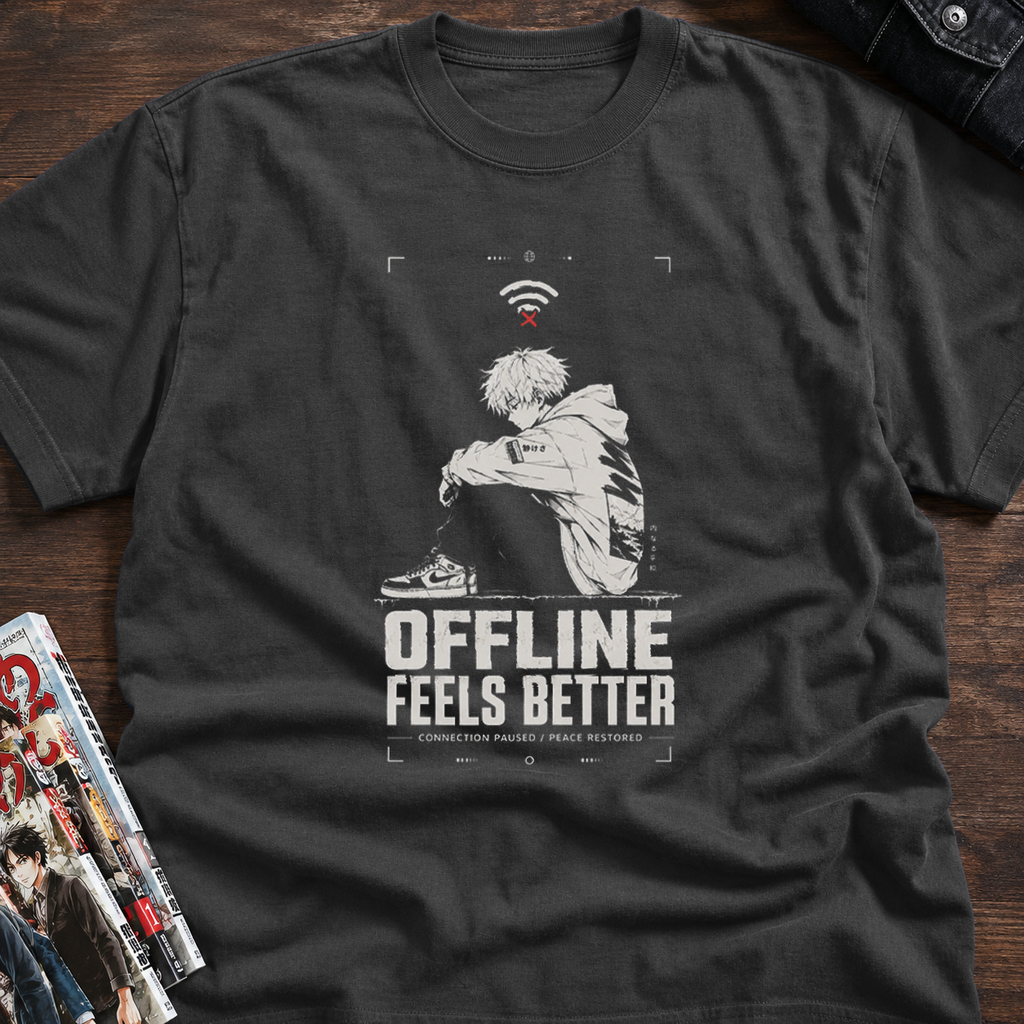 OFFLINE FEELS BETTER