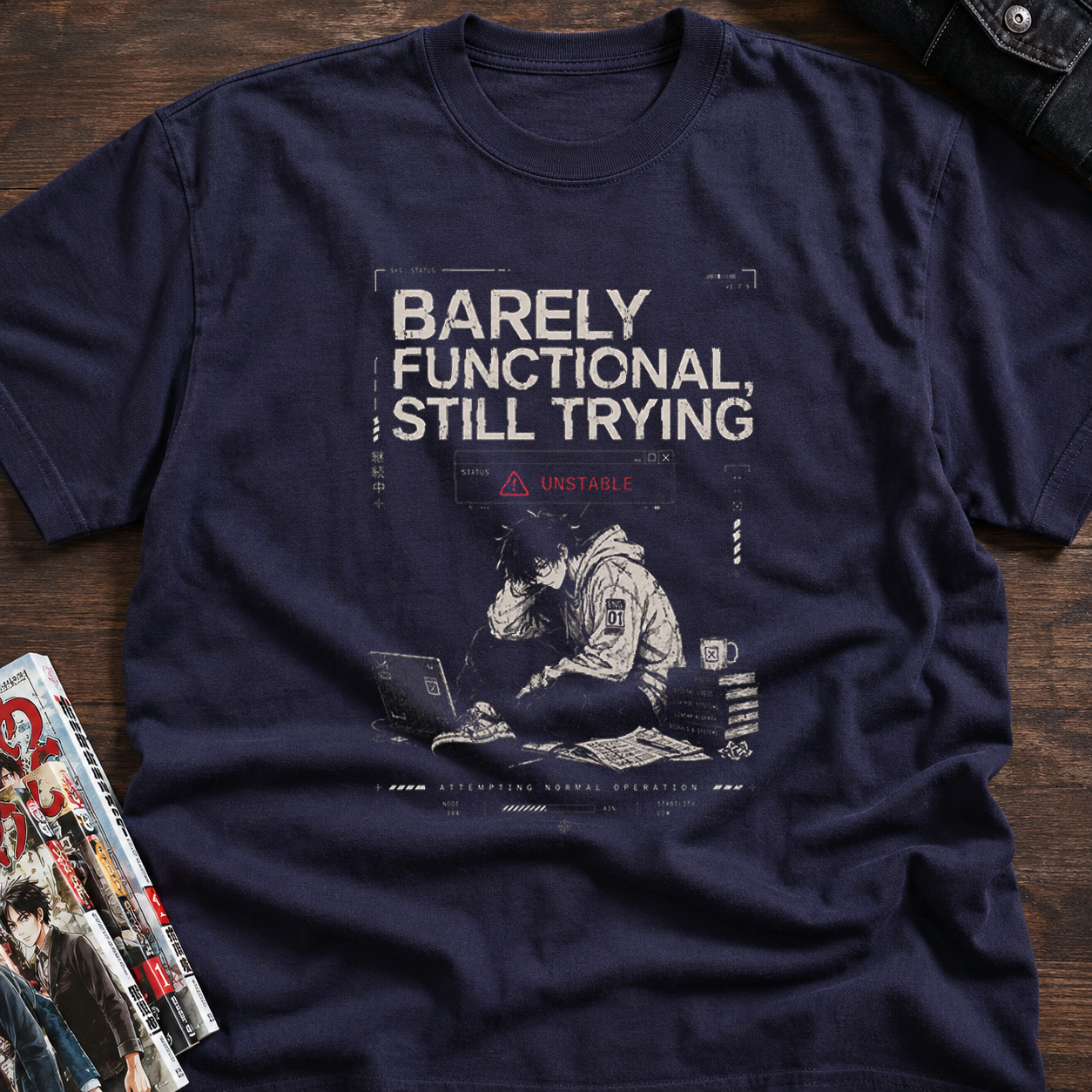 BARELY FUNCTIONAL, STILL TRYING