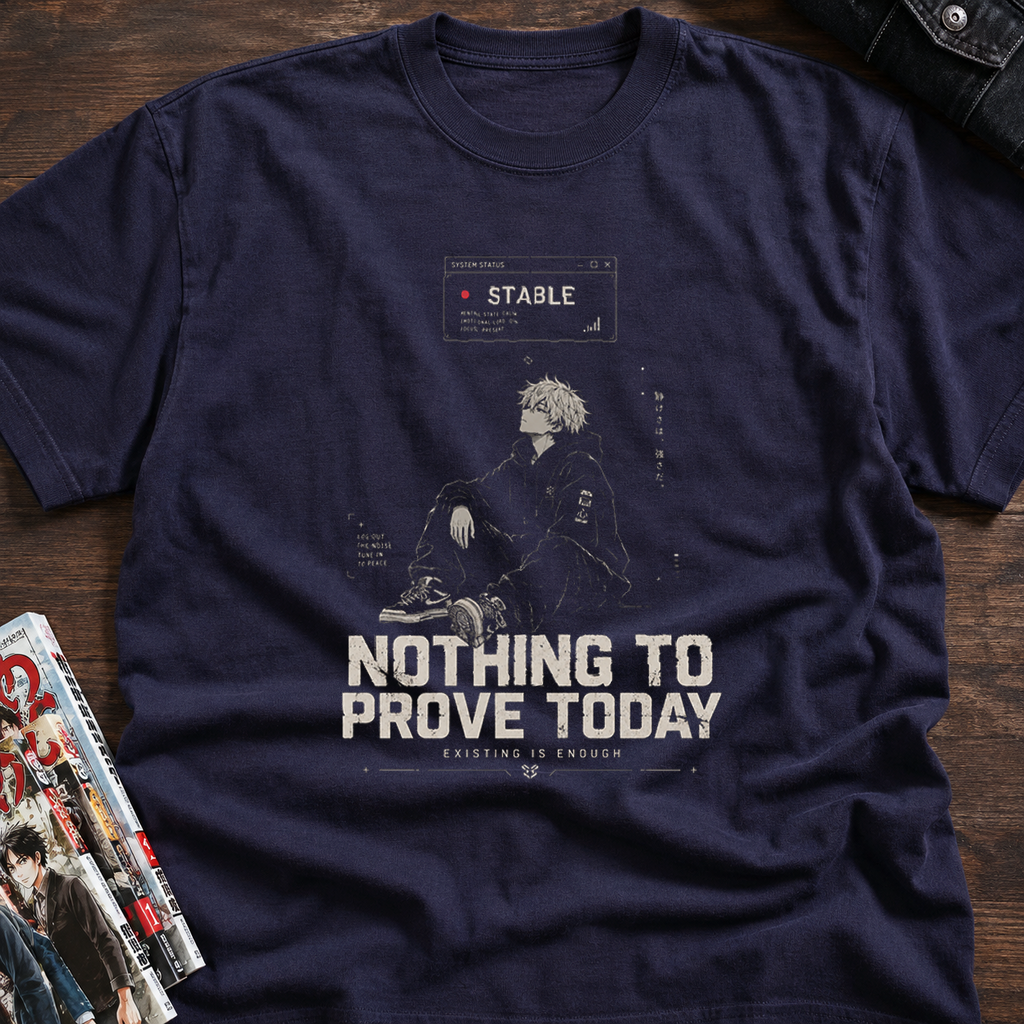 NOTHING TO PROVE TODAY