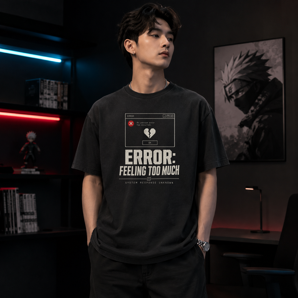 ERROR FEELING TOO MUCH