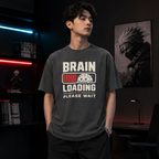 Brain Still Loading, Please Wait