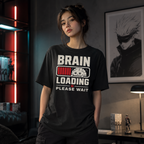 Brain Still Loading, Please Wait