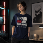 Brain Still Loading, Please Wait